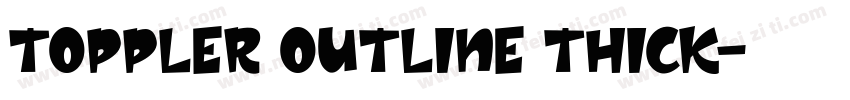 Toppler Outline Thick字体转换